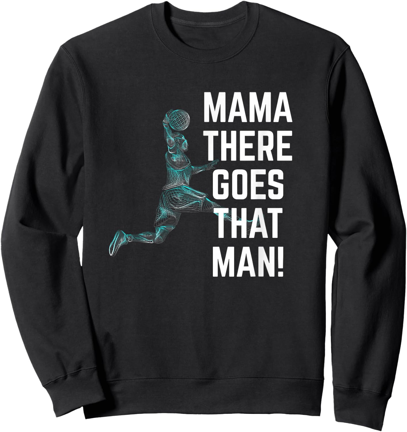 Mama, da geht dieser Mann Basketball Line Drawings Sweatshirt - Sweatshirt | Black
