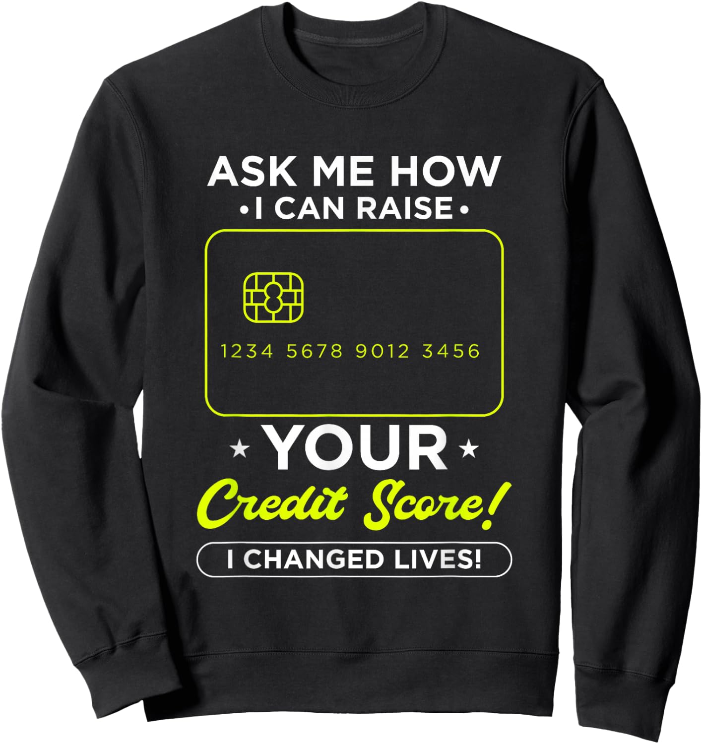 Ask Me How I Can Raise Your Credit Score Accounting CPA Sweatshirt - Sweatshirt | Black