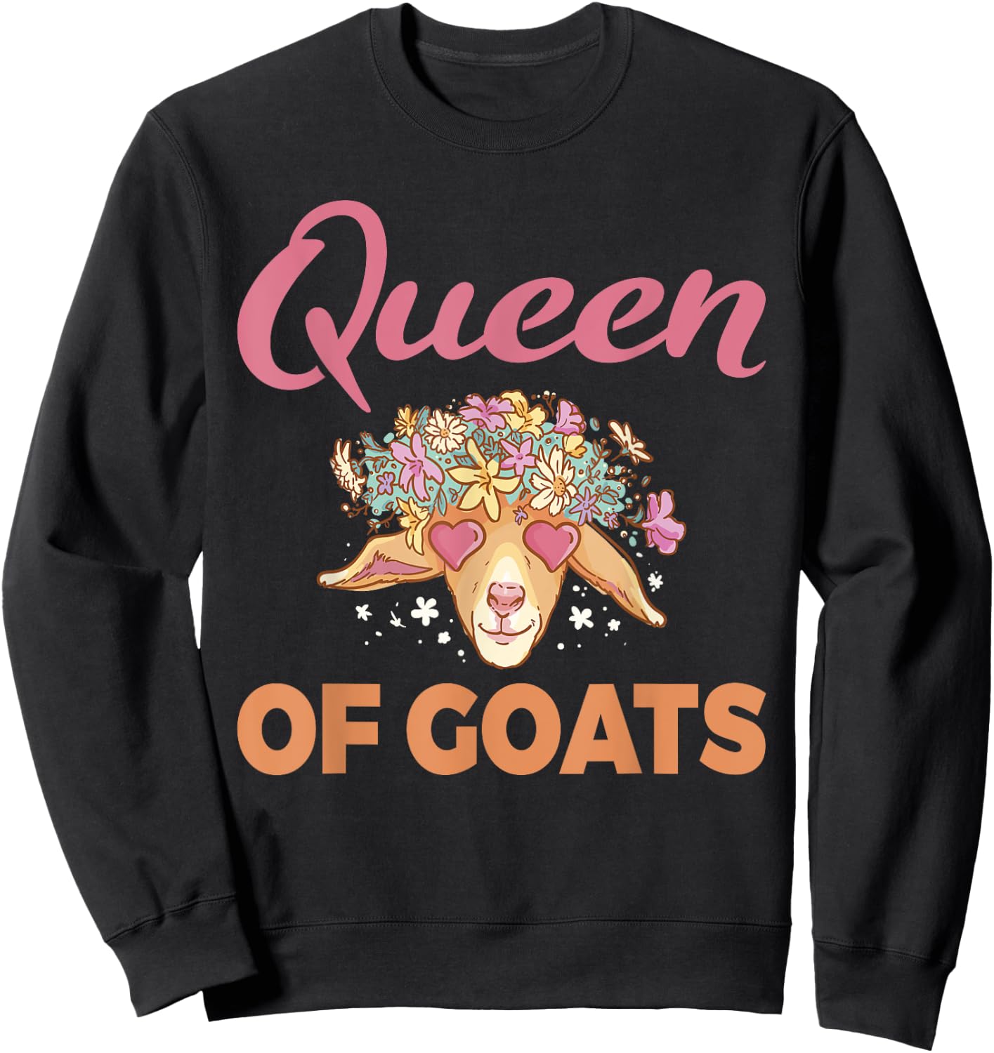 Queen of Goats Goat Lovers Sweatshirt - Sweatshirt | Black