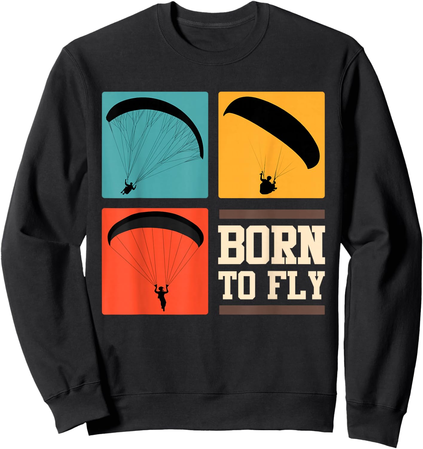 Born to Fly Paragliding Shirt Paragliding Sweatshirt - Sweatshirt | Black