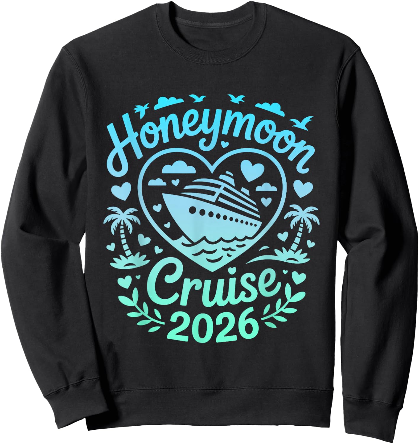 Honeymoon Cruise 2026 Matching Couples Sweatshirt - Sweatshirt | Black