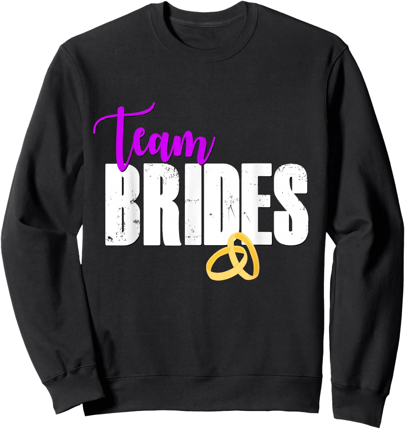 Team Brides Shirt Lesbian Wedding Gay Pride LGBTQ Bride Gift Sweatshirt - Sweatshirt | Black