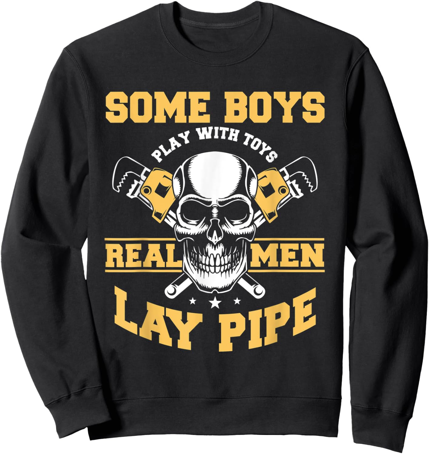 Pipelayer Steamfitter Drain Layers Pipes Sewers Drains Sweatshirt - Sweatshirt | Black