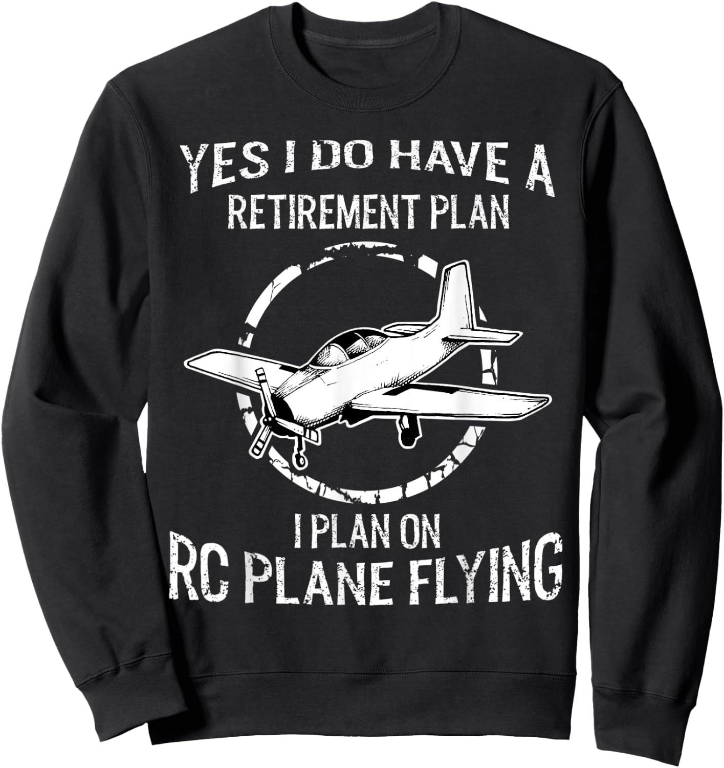 RC Plane Retirement for a RC Plane Fan Sweatshirt - Sweatshirt | Black