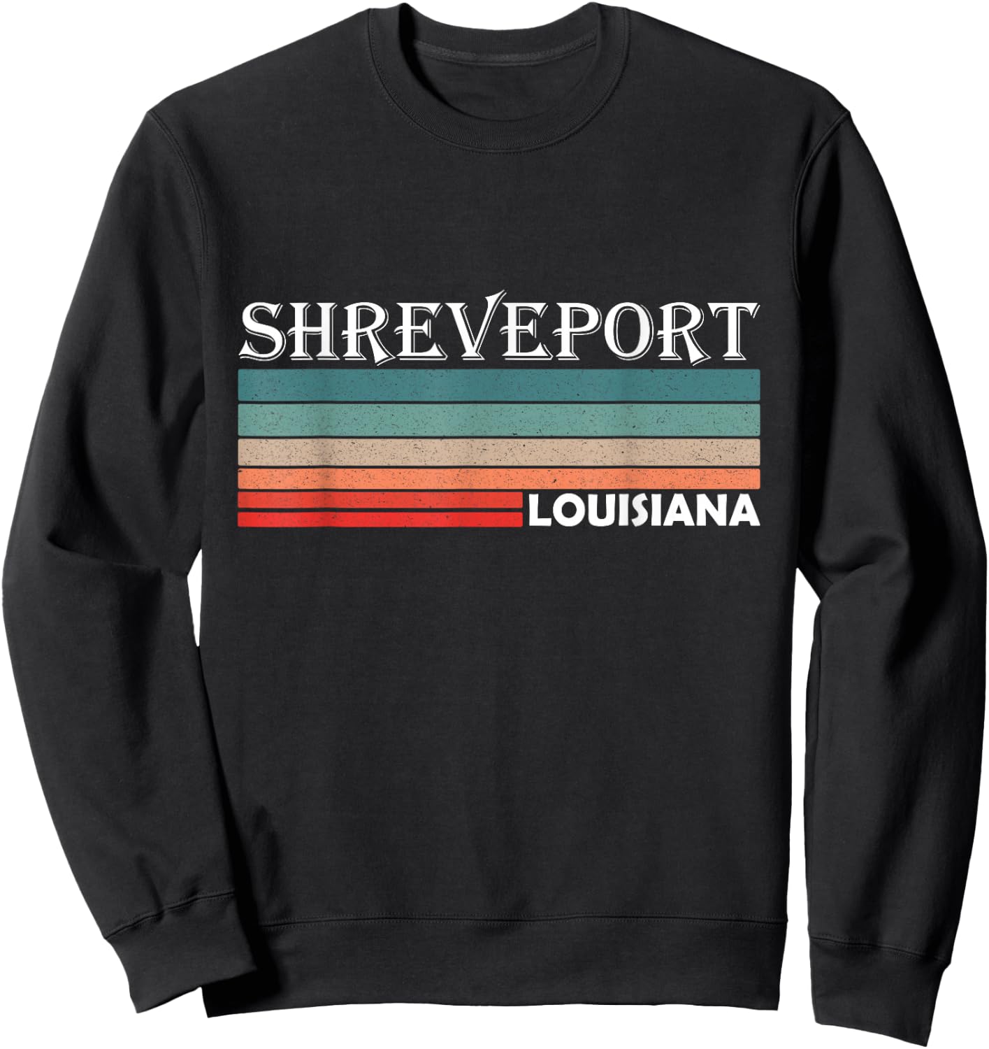 Retro Shreveport Louisiana LA Souvenir Gift Sweatshirt - Sweatshirt | Black