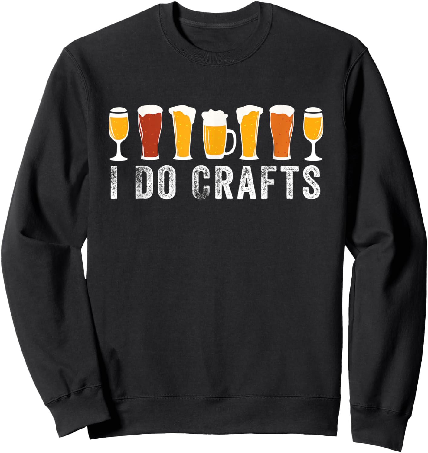 I Do Crafts Beer Brewer Home Brewing Making Drinking Dad Sweatshirt - Sweatshirt | Black