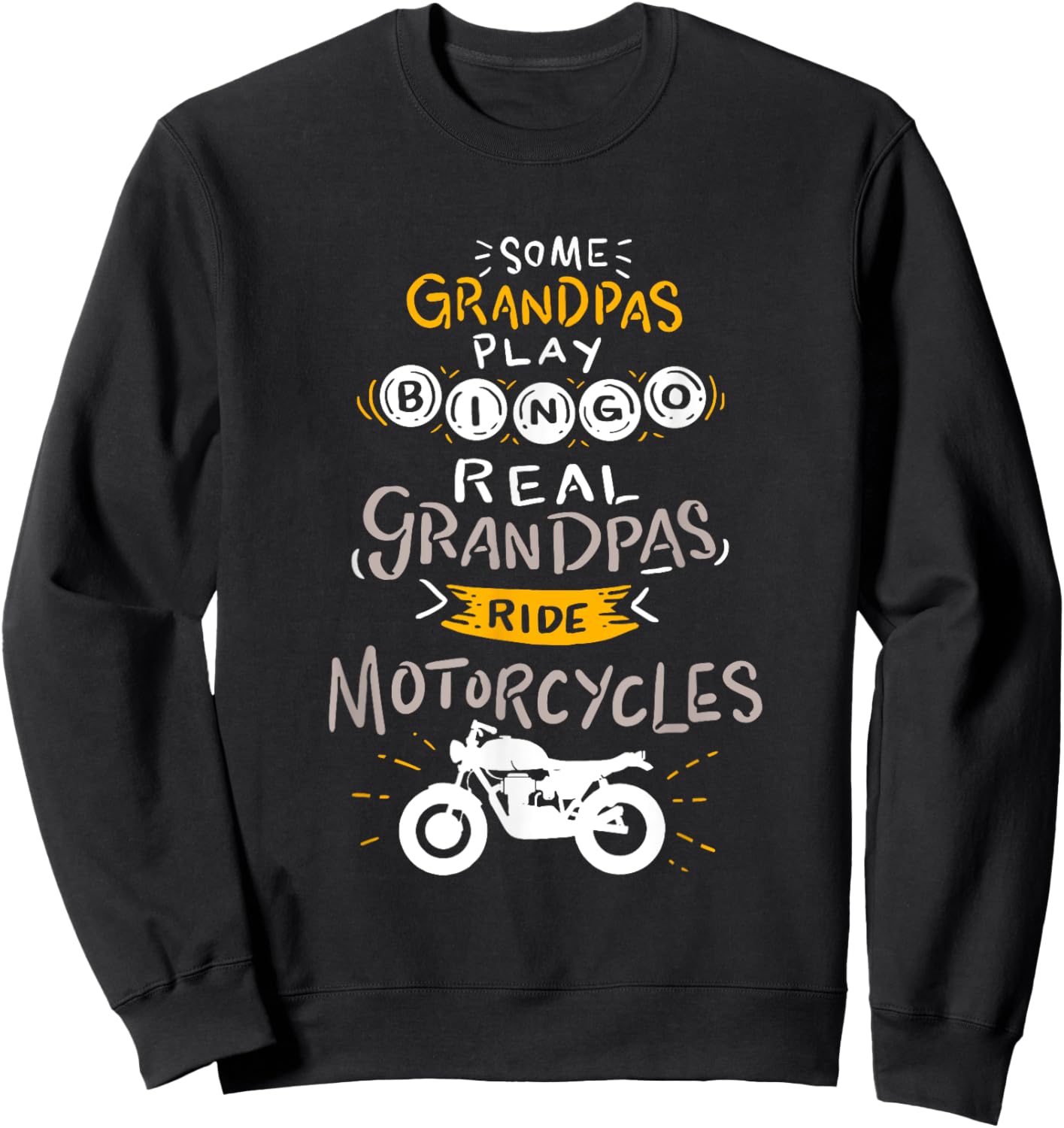 Real Grandpas Ride Motorcycles Gift Grandfather Sweatshirt - Sweatshirt | Black