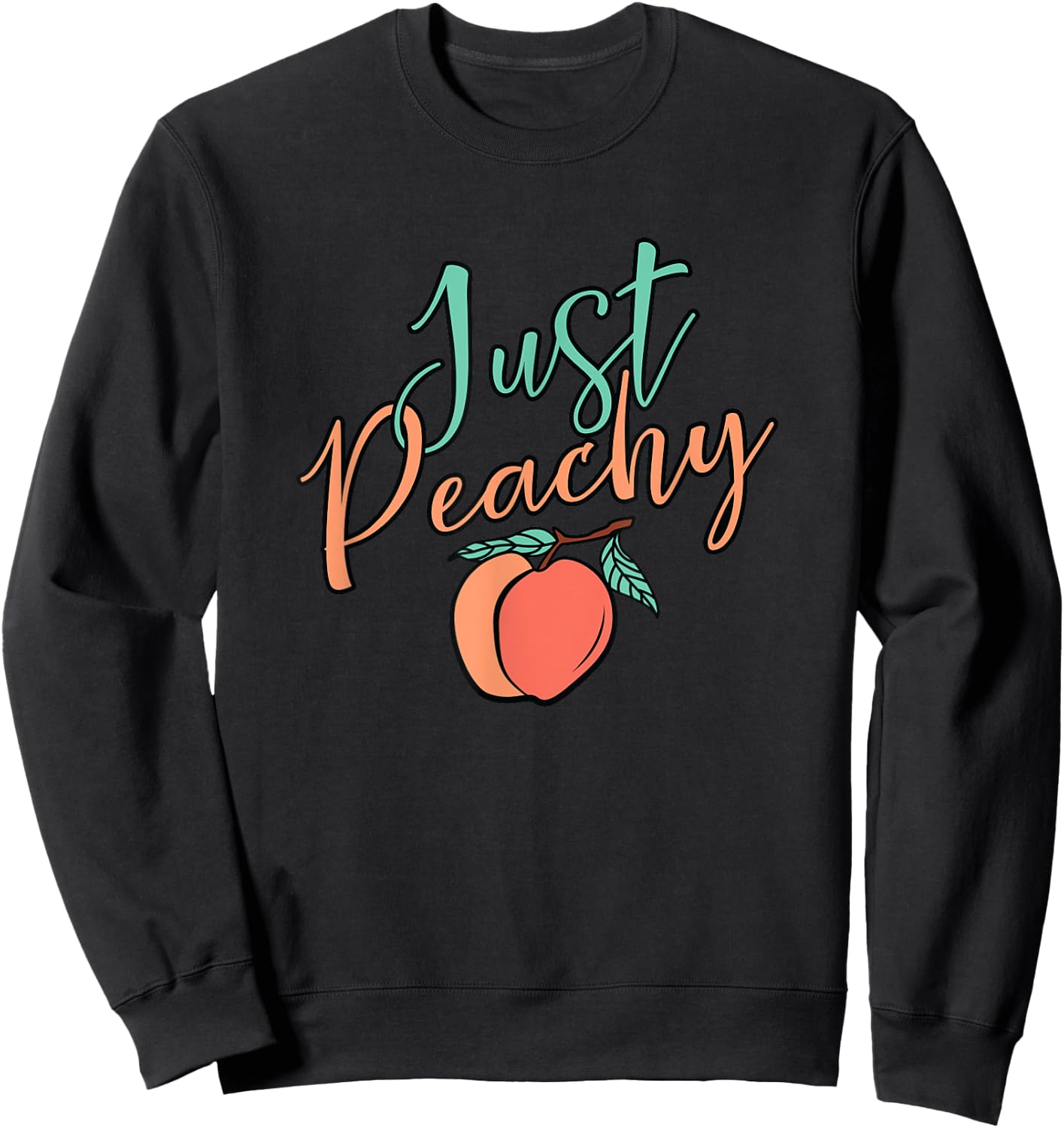 Cool Summer Fruit Retro Just Peachy & keep it Peachy Graphic Women Sweatshirt - Sweatshirt | Black