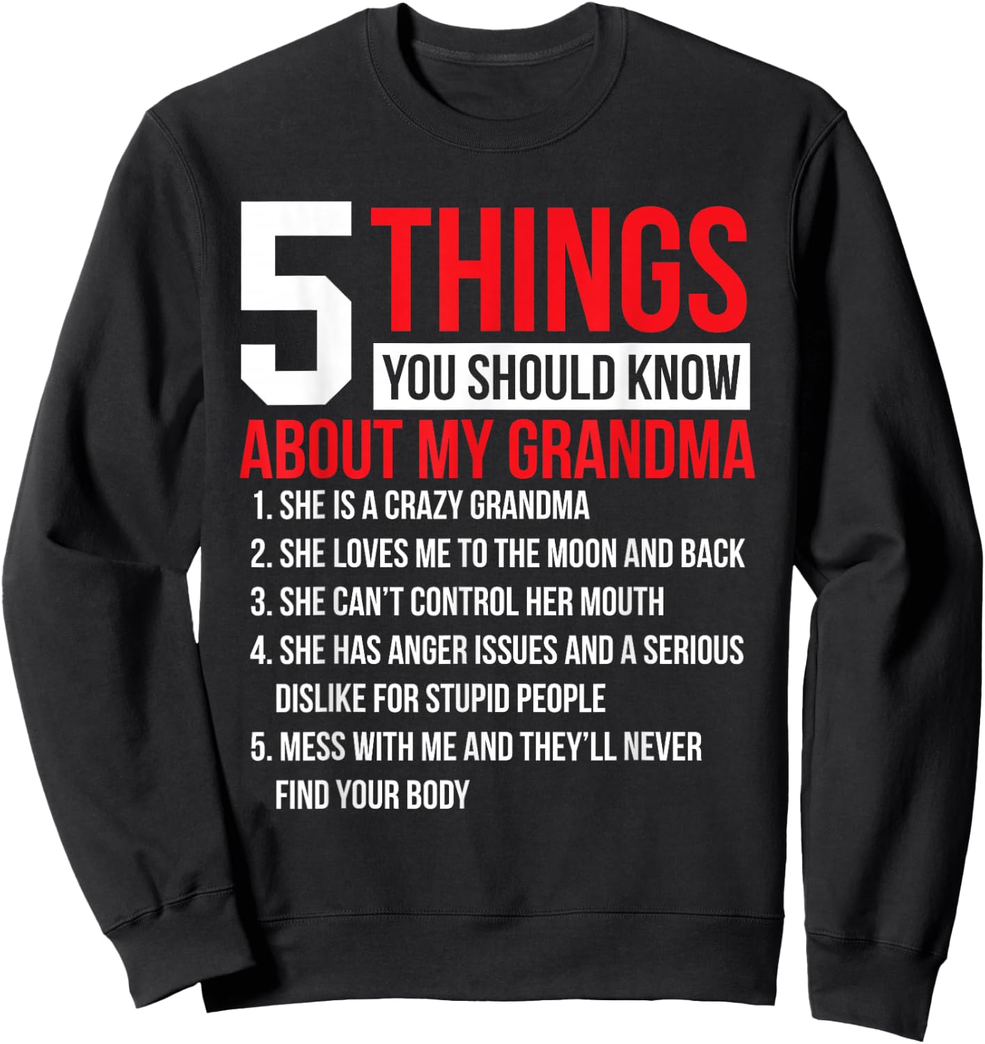 5 Things Should Know About My Grandma Grandmother Sweatshirt - Sweatshirt | Black