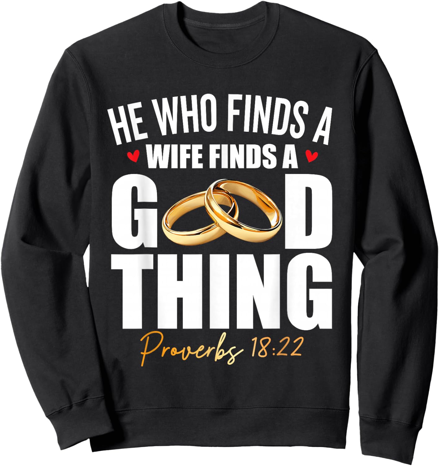 He Who Finds A Wife Finds A Good Thing Men Husband Sweatshirt - Sweatshirt | Black