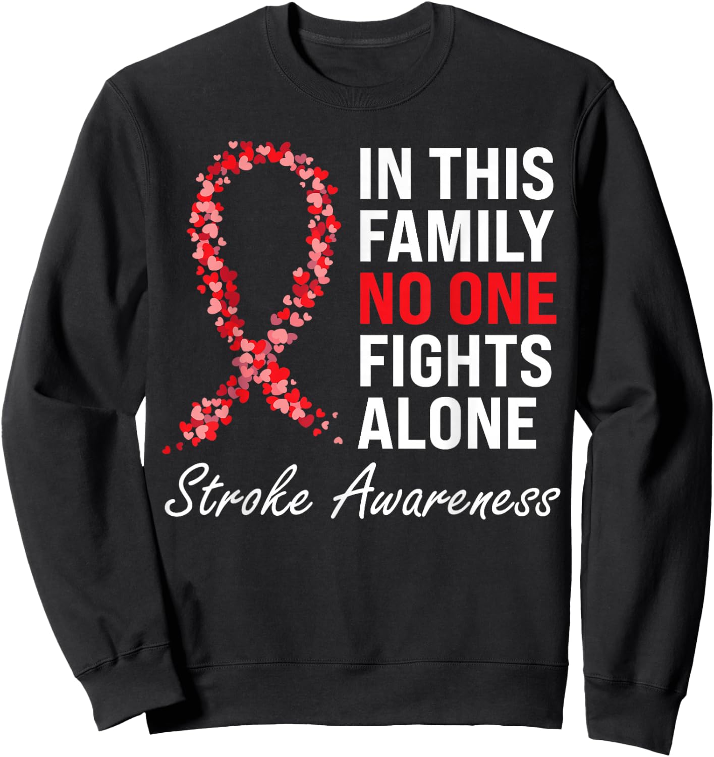 Stroke Survivor Stroke Awareness Red Ribbon Sweatshirt - Sweatshirt | Black