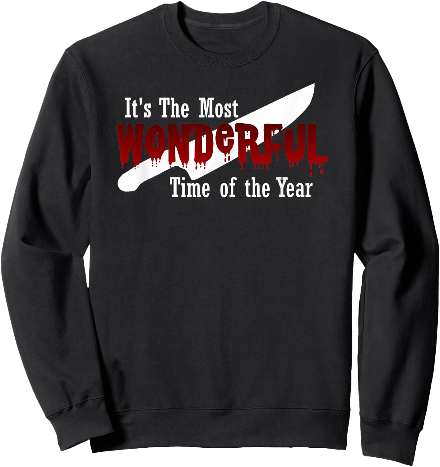 The Most Wonderful TIME of The Year Funny Halloween Graphic Sweatshirt - Sweatshirt | Black