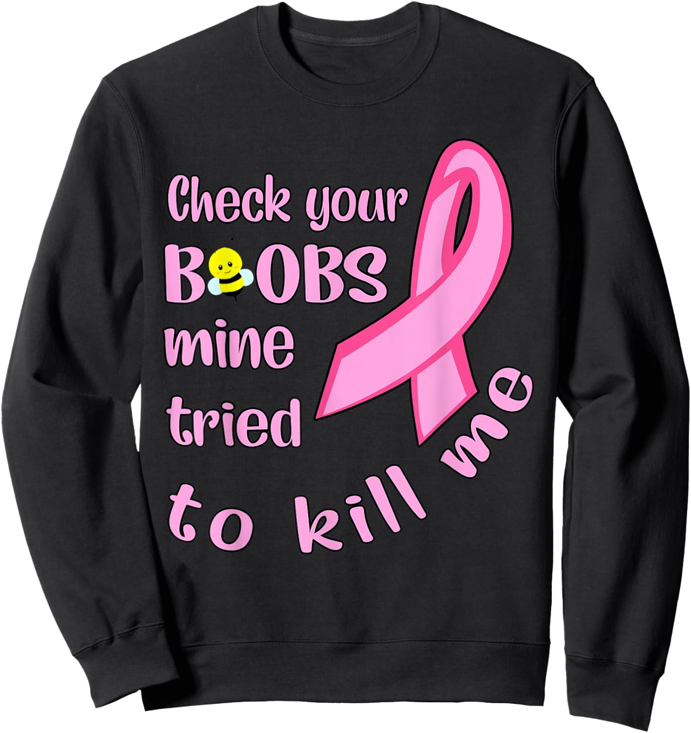 Check your boobs mine tried to kill me women Sweatshirt - Sweatshirt | Black