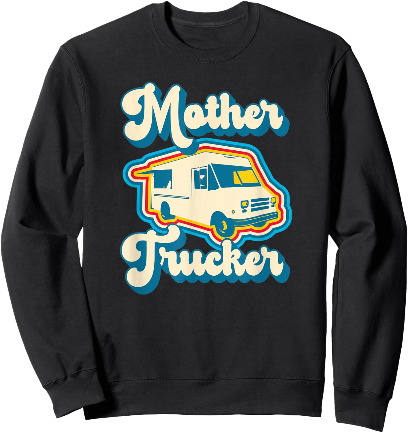 Food Truck Owner and Mom Retro Food Trucker Mother Trucker Sweatshirt - Sweatshirt | Black