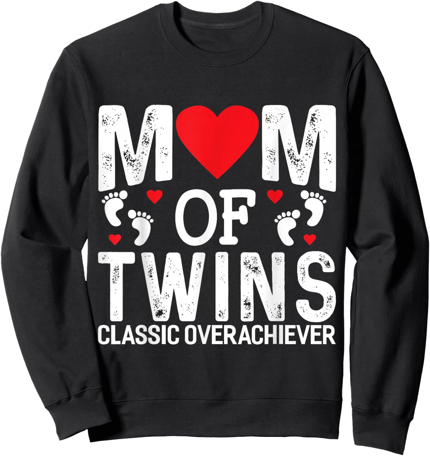 Funny Mom of Twins Classic Overachiever Twins mom Small Sweatshirt - Sweatshirt | Black