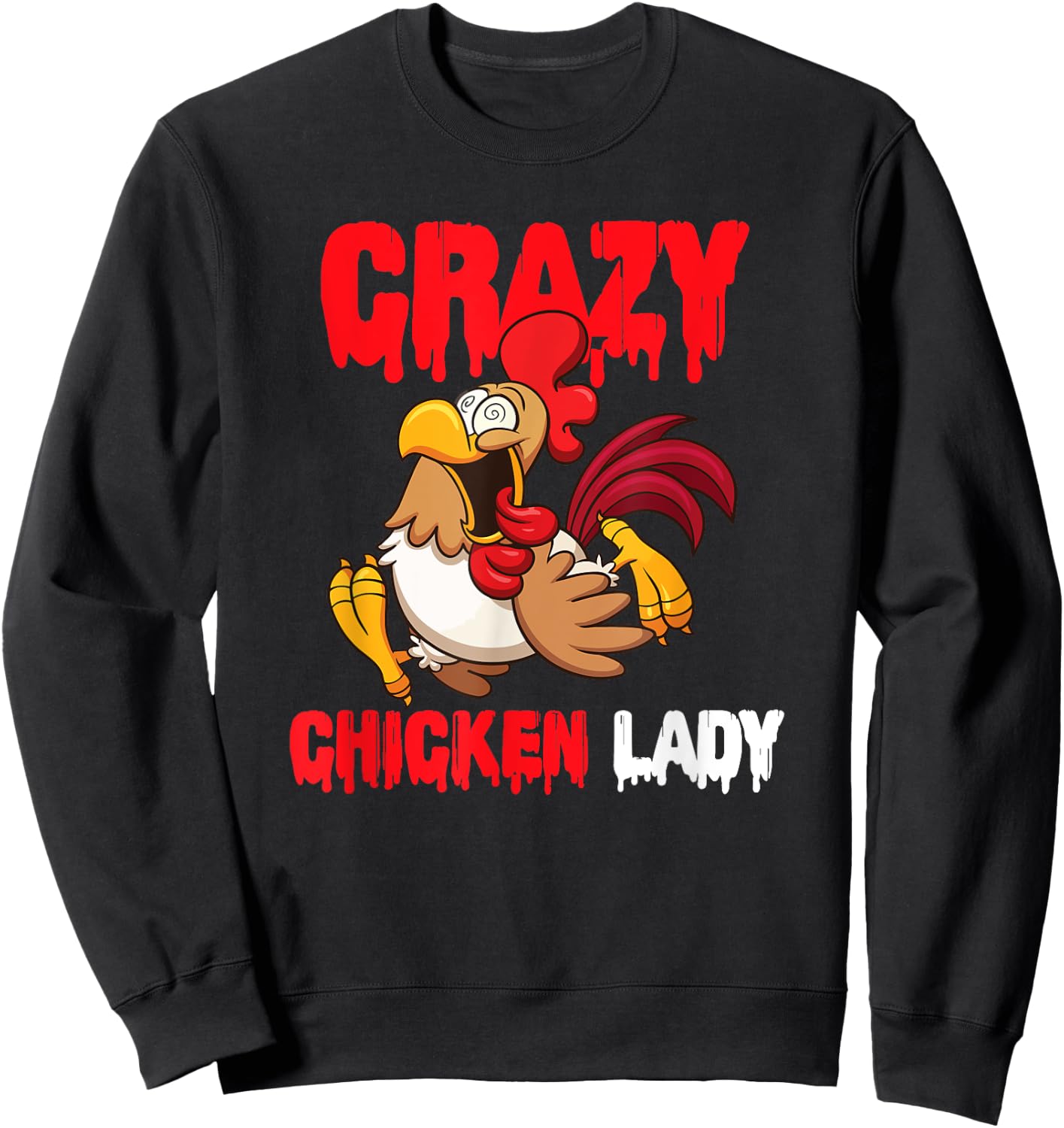 Crazy Chicken Lady Women Sweatshirt - Sweatshirt | Black