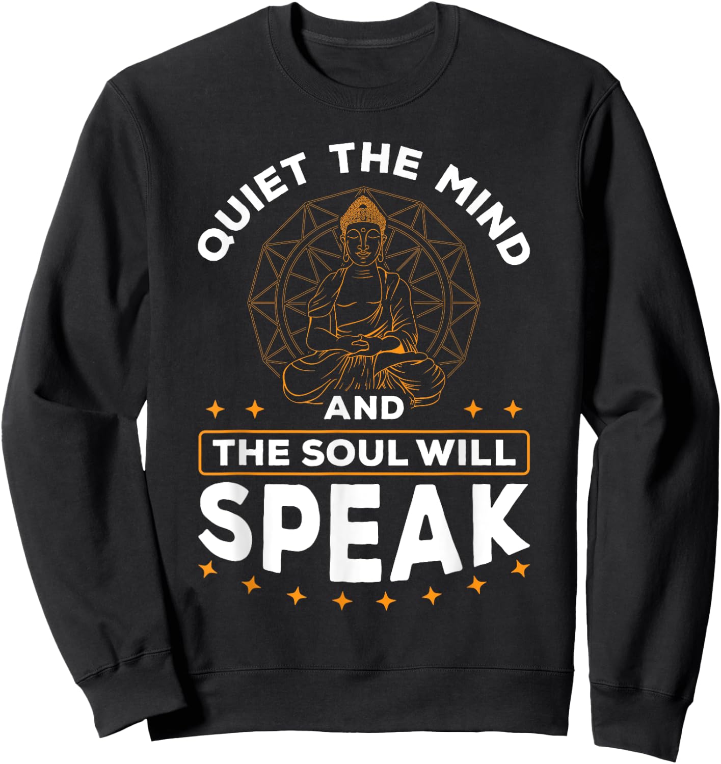Quiet The Mind And The Soul Will Speak Meditating Spiritual Sweatshirt - Sweatshirt | Black
