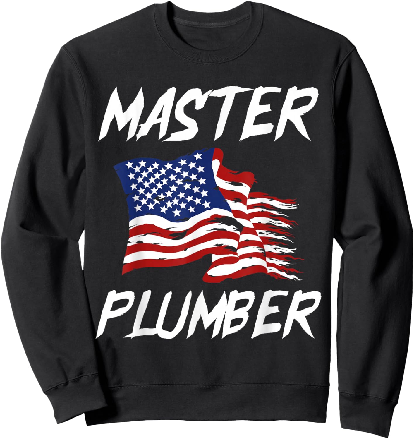 Patriotic Master Plumber US Flag Plumbing Expert Sweatshirt - Sweatshirt | Black