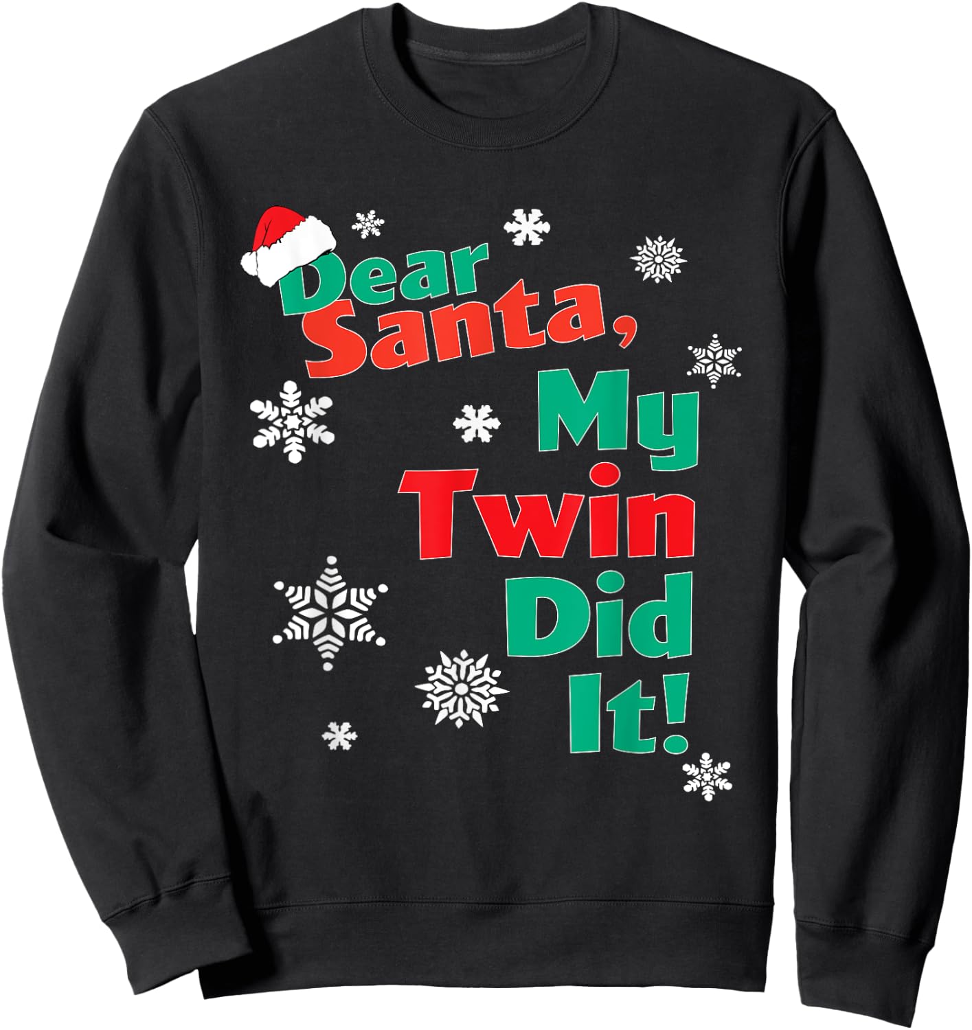 Funny Christmas Gift - Dear Santa My Twin Did It Sweatshirt - Sweatshirt | Black