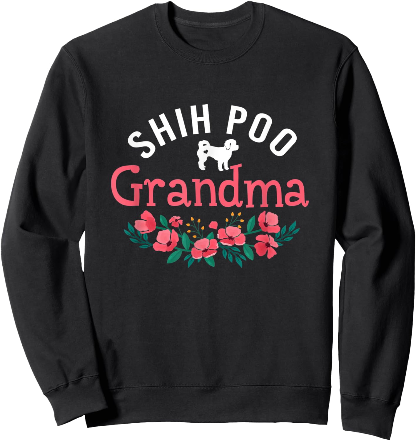 Shih Poo Dog Gifts For Grandma Dog Lovers Christmas Sweatshirt - Sweatshirt | Black