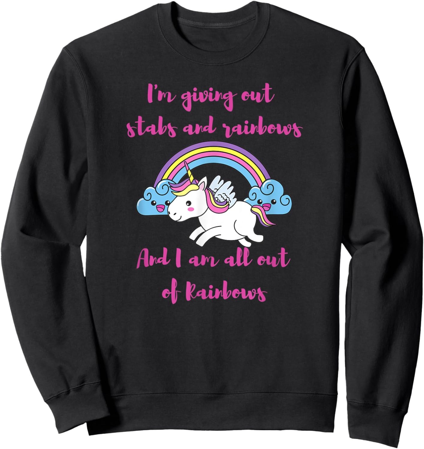 Be a stabby unicorn with rainbows birthday gift Sweatshirt - Sweatshirt | Black