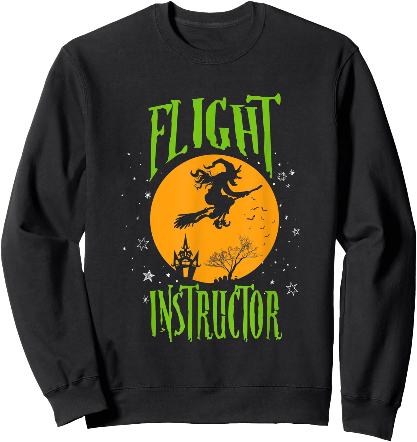 Funny Flight Instructor Halloween Funny Witch Gift Sweatshirt - Sweatshirt | Black
