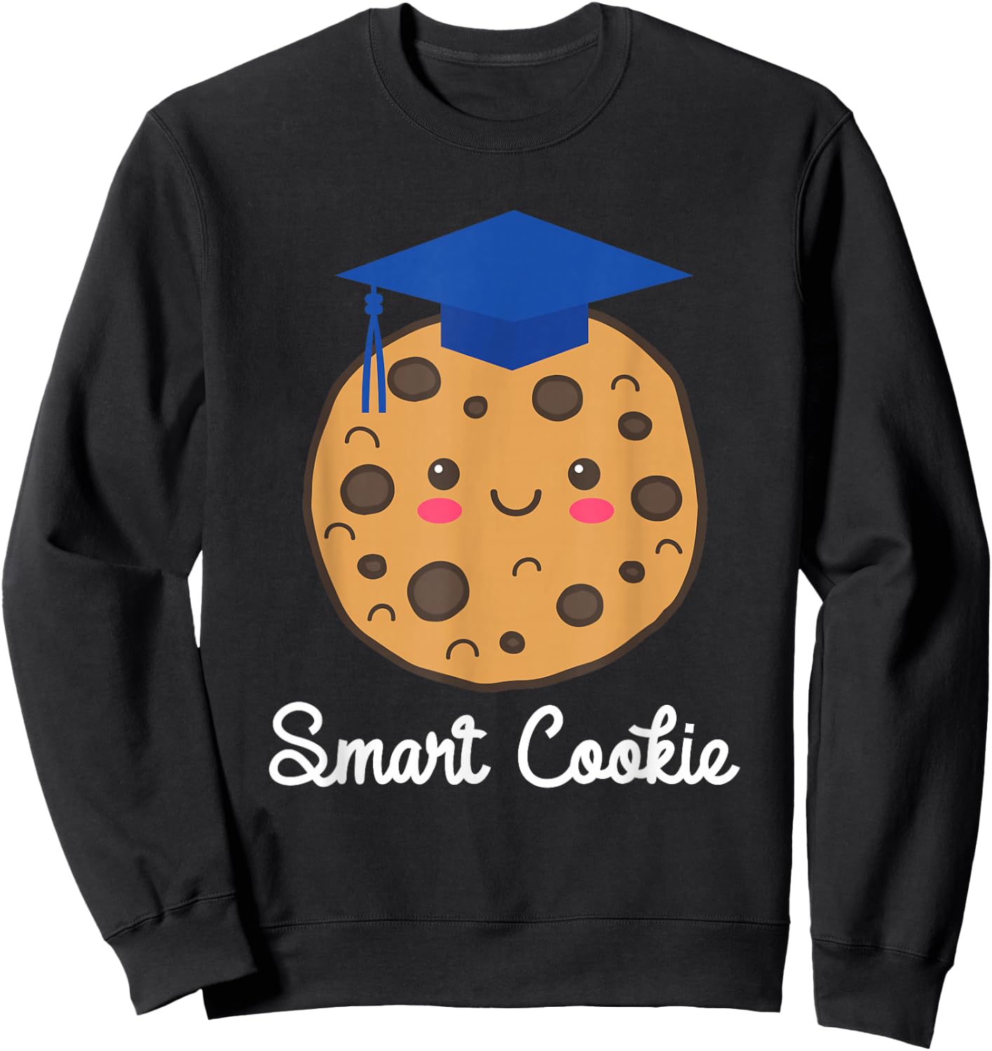 Graduating Class of 2026 Smart Cookie Graduation Graduate Sweatshirt - Sweatshirt | Black