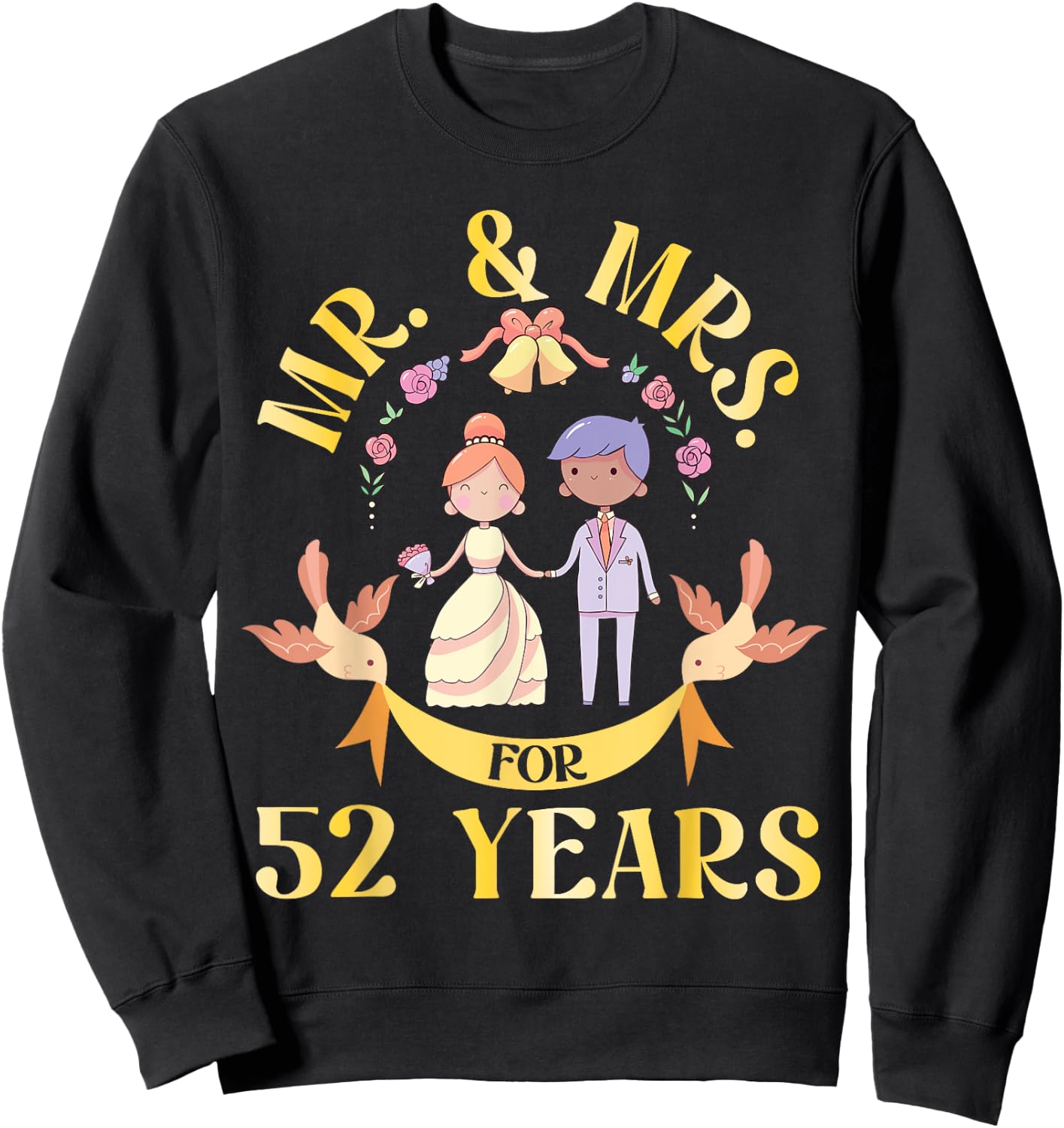 Mr And Mrs For 52 Years Of Wedding Married 52nd Anniversary Sweatshirt - Sweatshirt | Black