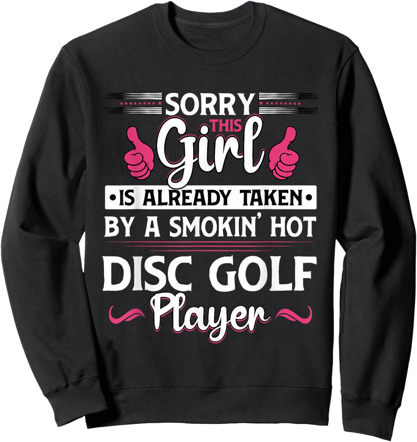 Sorry Girl Is Taken Funny Disc Golf Player Wife Women Sweatshirt - Sweatshirt | Black