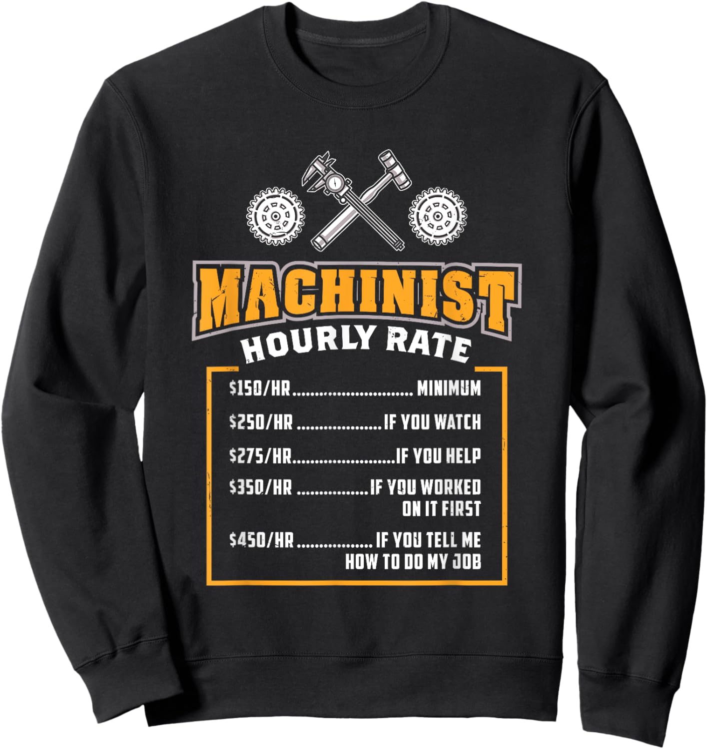 Machinist Hourly Rate Sweatshirt - Sweatshirt | Black