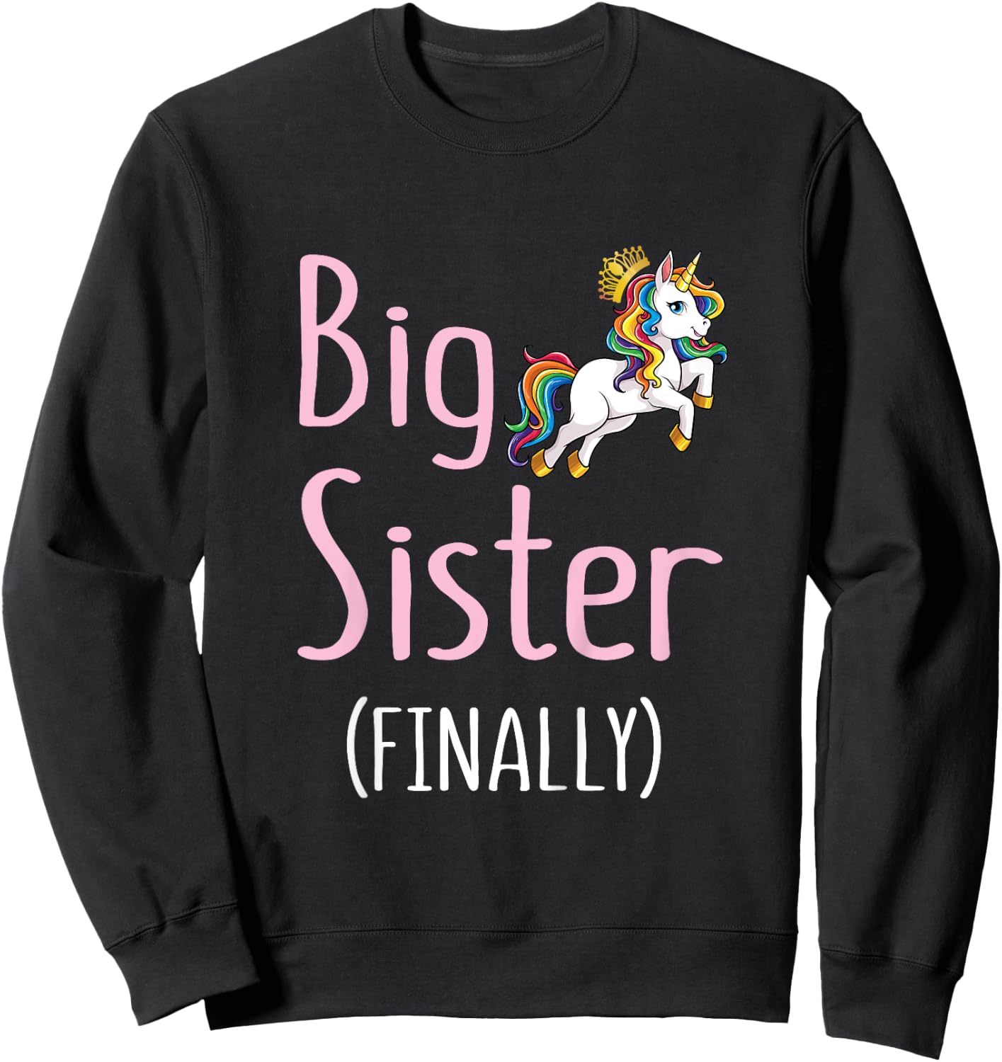 Kids Big Sister Finally Unicorn Girls Big Sister Announcement Sweatshirt - Sweatshirt | Black