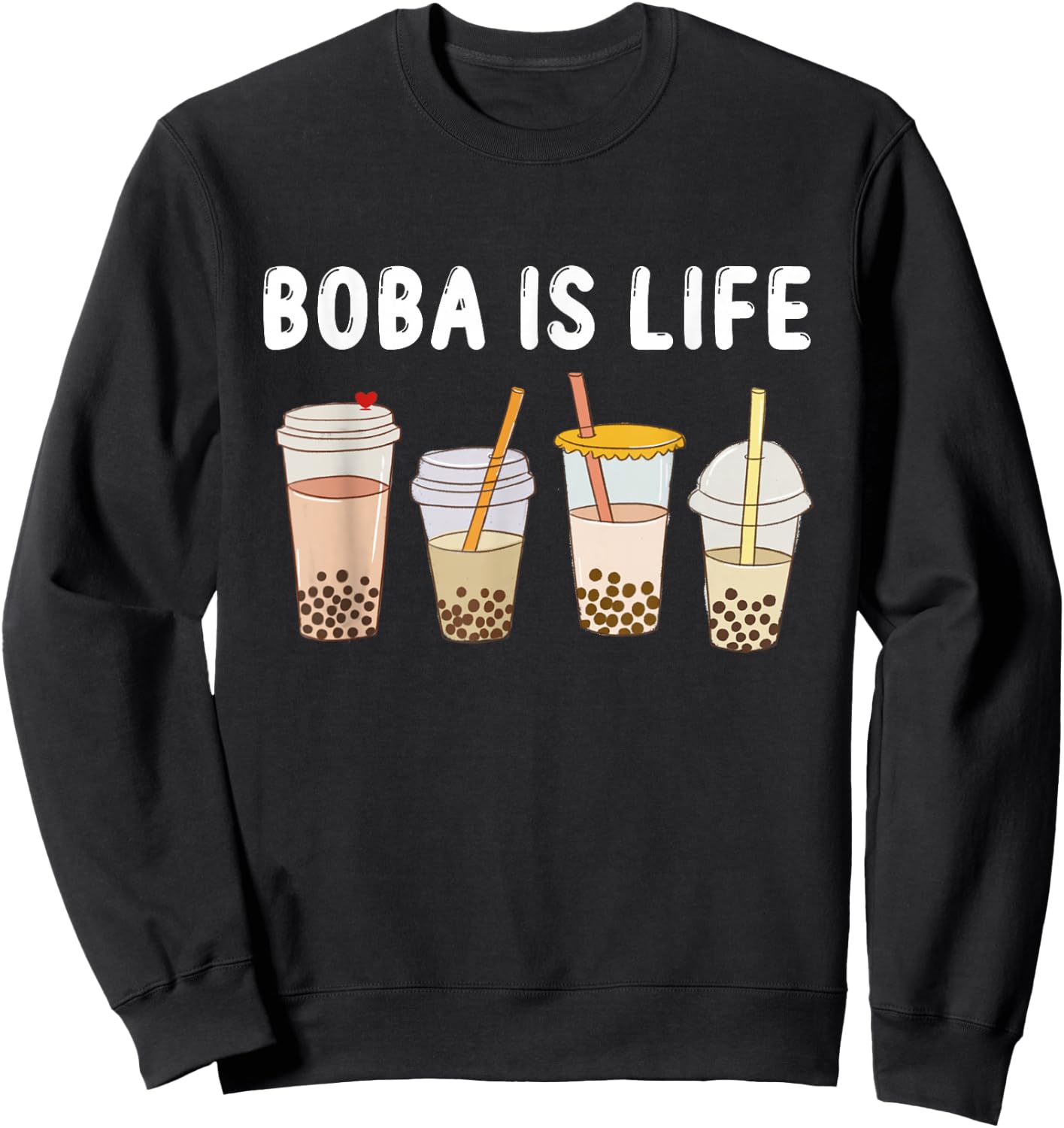 Boba is Life Funny Kawaii Bubble Milk - Bubble Tea Boba Tea Sweatshirt - Sweatshirt | Black