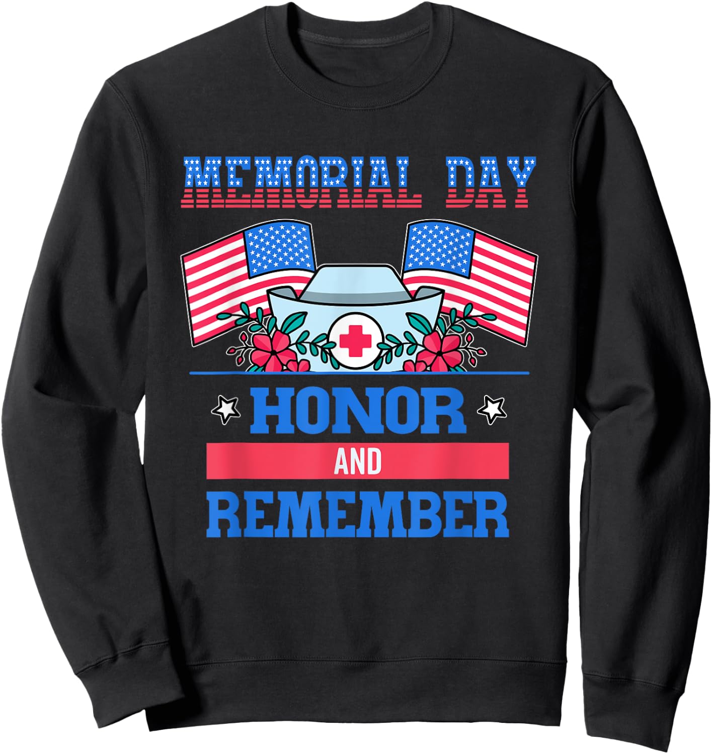 Memorial Day Nurse Sweatshirt - Sweatshirt | Black