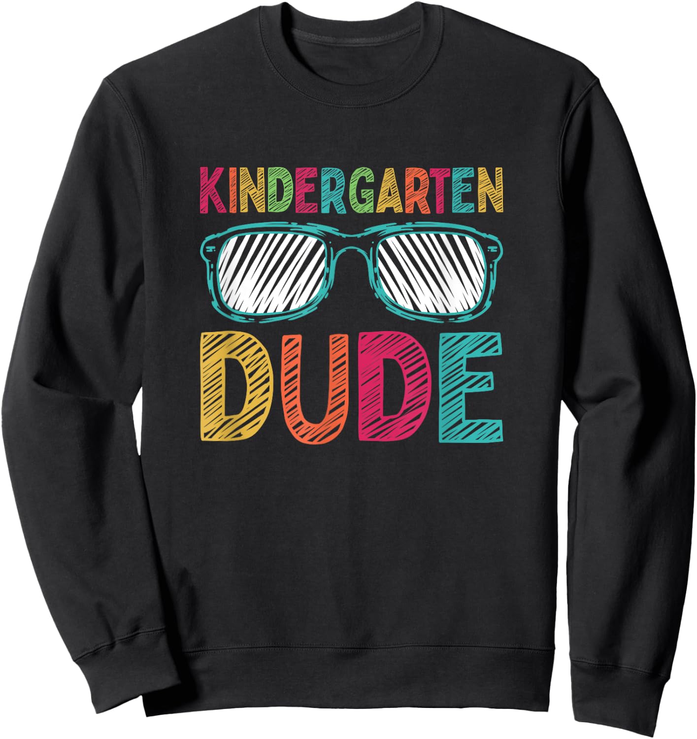 Kindergarten Dude Funny First Day Back To School Student Sweatshirt - Sweatshirt | Black