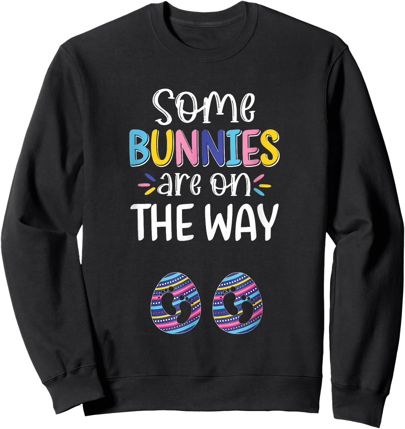 Some Bunnies On The Way Easter Day Twin Pregnancy Reveal Sweatshirt - Sweatshirt | Black