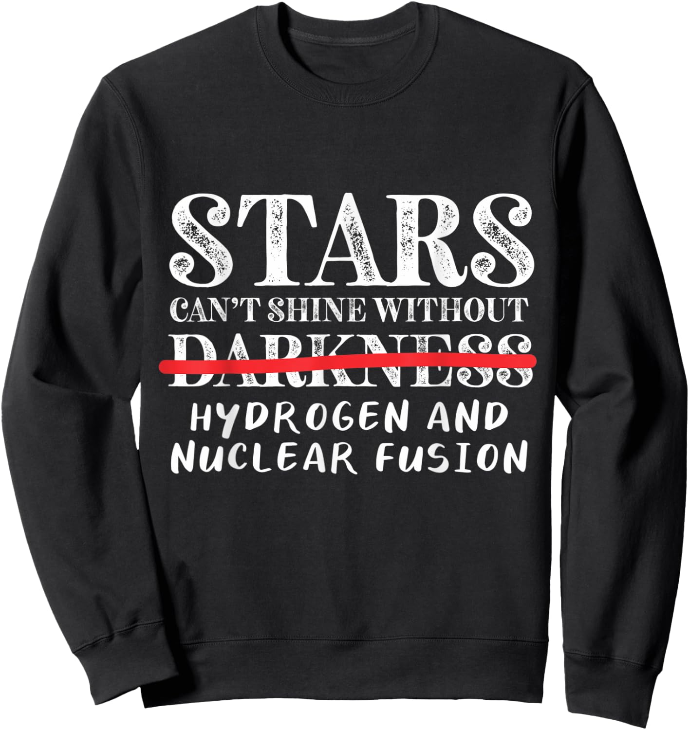 Cosmology Science Space Universe Galaxy Astronomy Sweatshirt - Sweatshirt | Black
