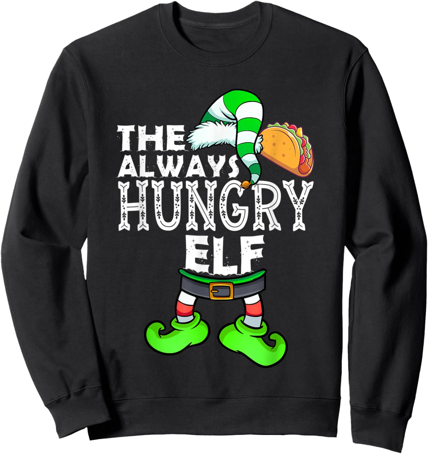 Always Hungry Elf Group Matching Family Christmas Holiday Sweatshirt - Sweatshirt | Black