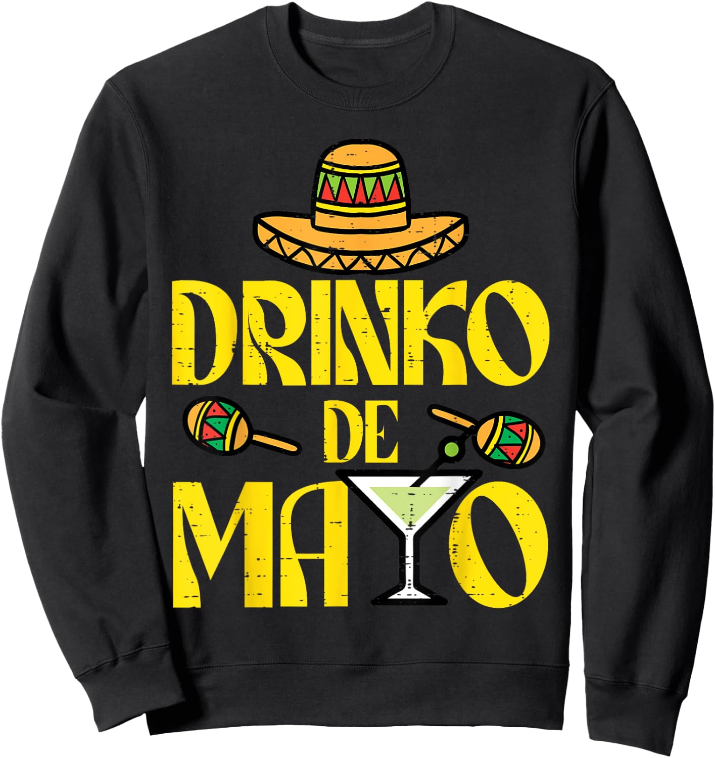 Drinko De Mayo Funny Cinco De Mayo Mexican Fiesta Party Sweatshirt - Sweatshirt | Black