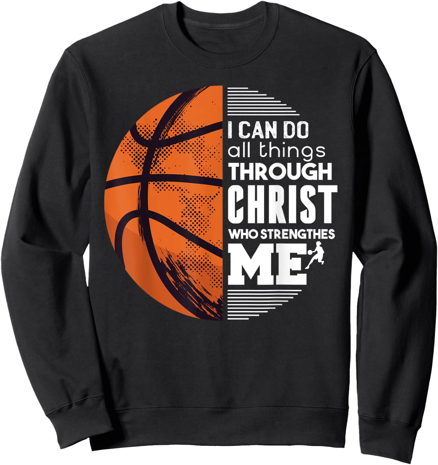 Christian Basketball I Can Do All Things Philippians Gift Sweatshirt - Sweatshirt | Black