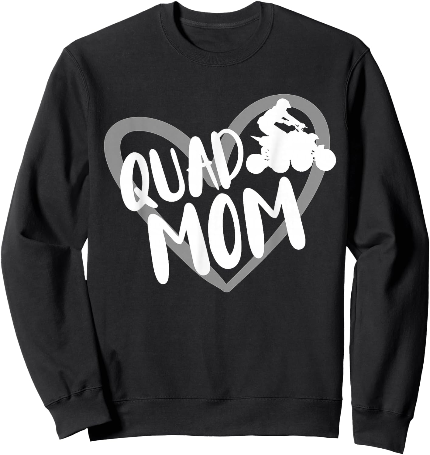 Quad Mom Bike ATV Four Wheeler Heart Sweatshirt - Sweatshirt | Black