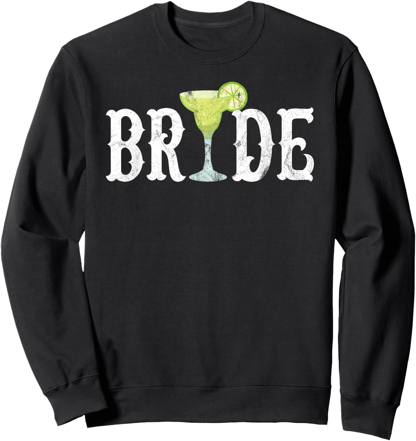 Cinco de Mayo Bride for Margarita Bachelorette Party Sweatshirt - Sweatshirt | Black