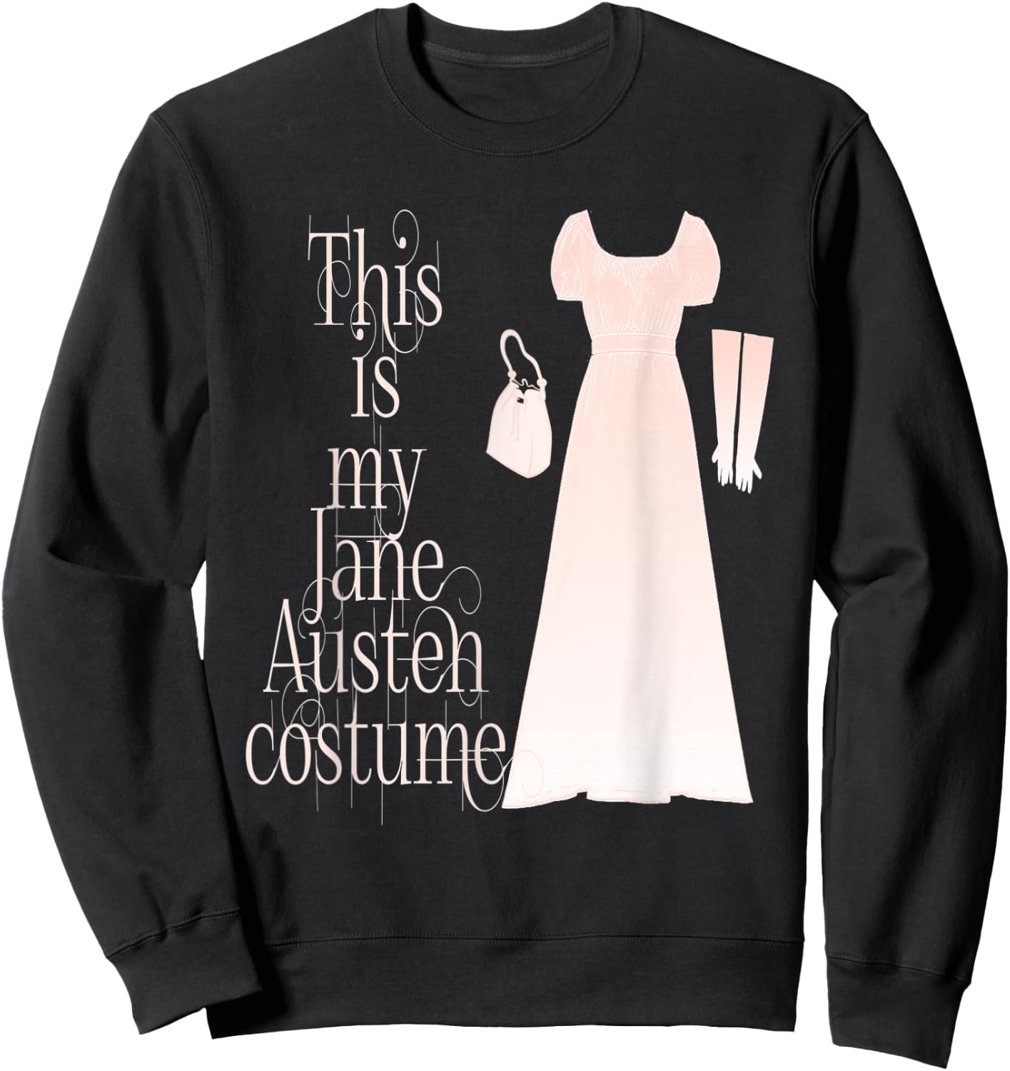 This Is My Jane Austen Costume Funny Halloween Vintage Sweatshirt - Sweatshirt | Black