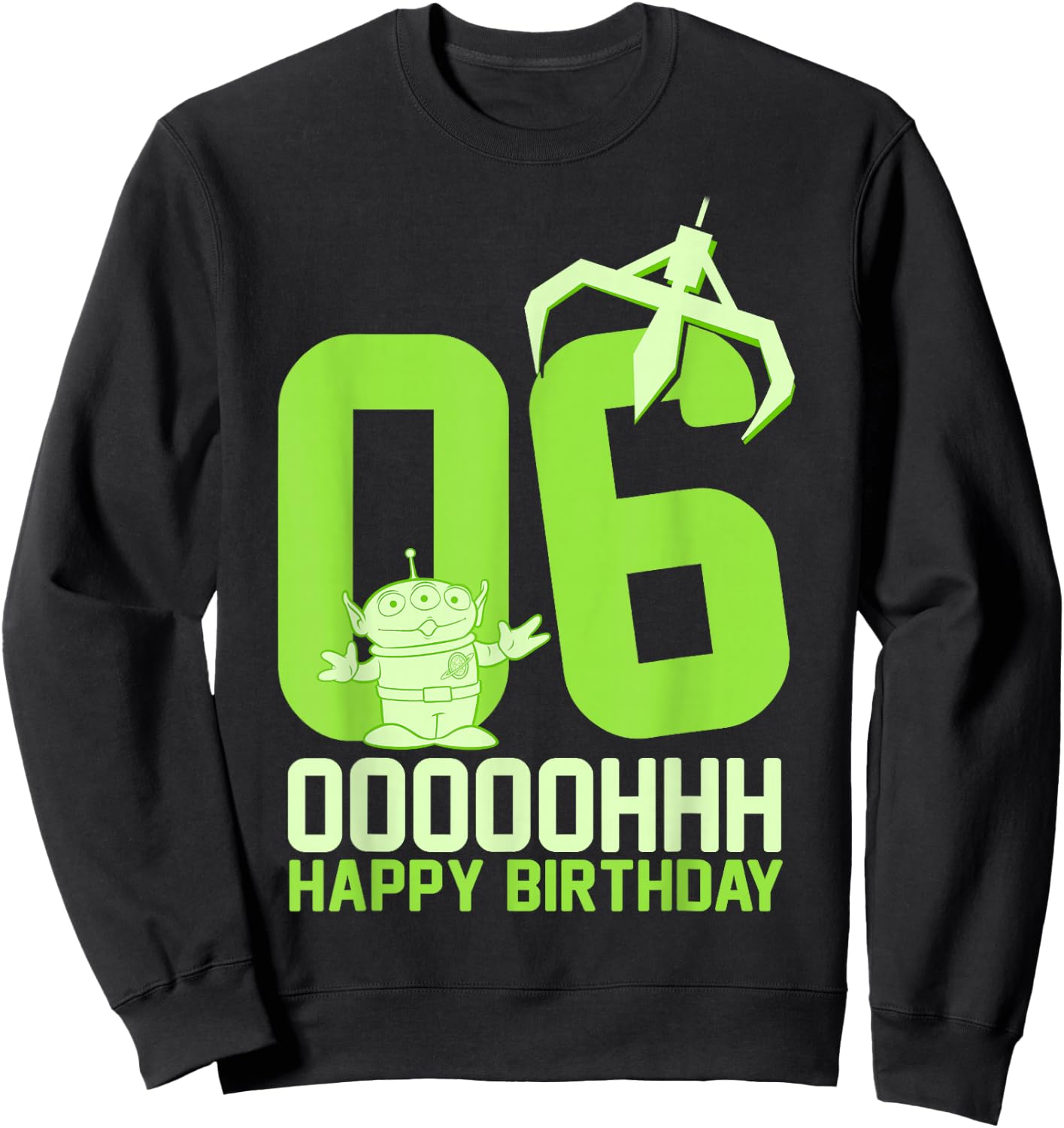 Disney Pixar Toy Story Alien OOOOH Happy 6th Birthday Sweatshirt - Sweatshirt | Black