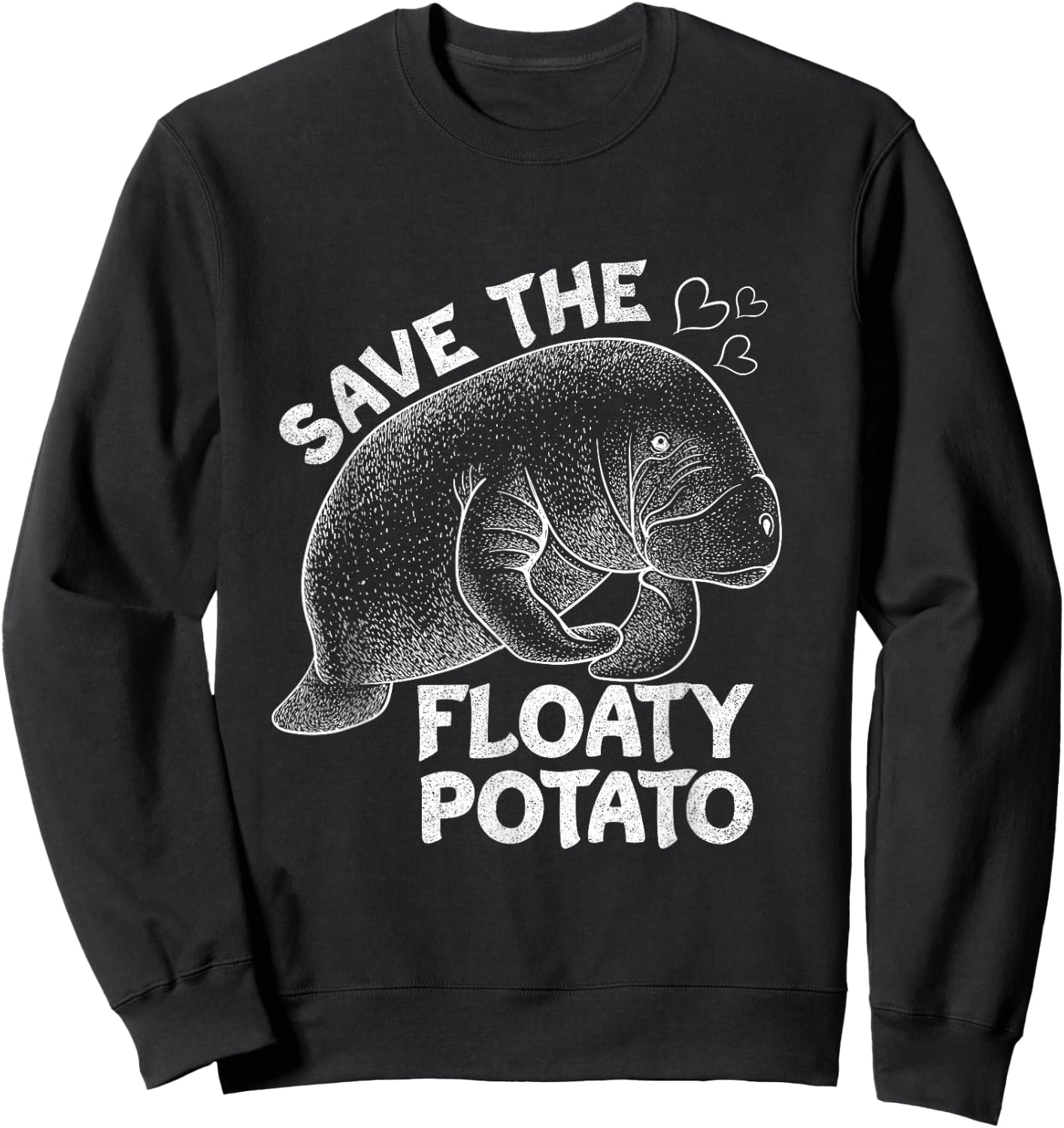 Save the Floaty Potato Manatee Sea Animal Lover Design Sweatshirt - Sweatshirt | Black