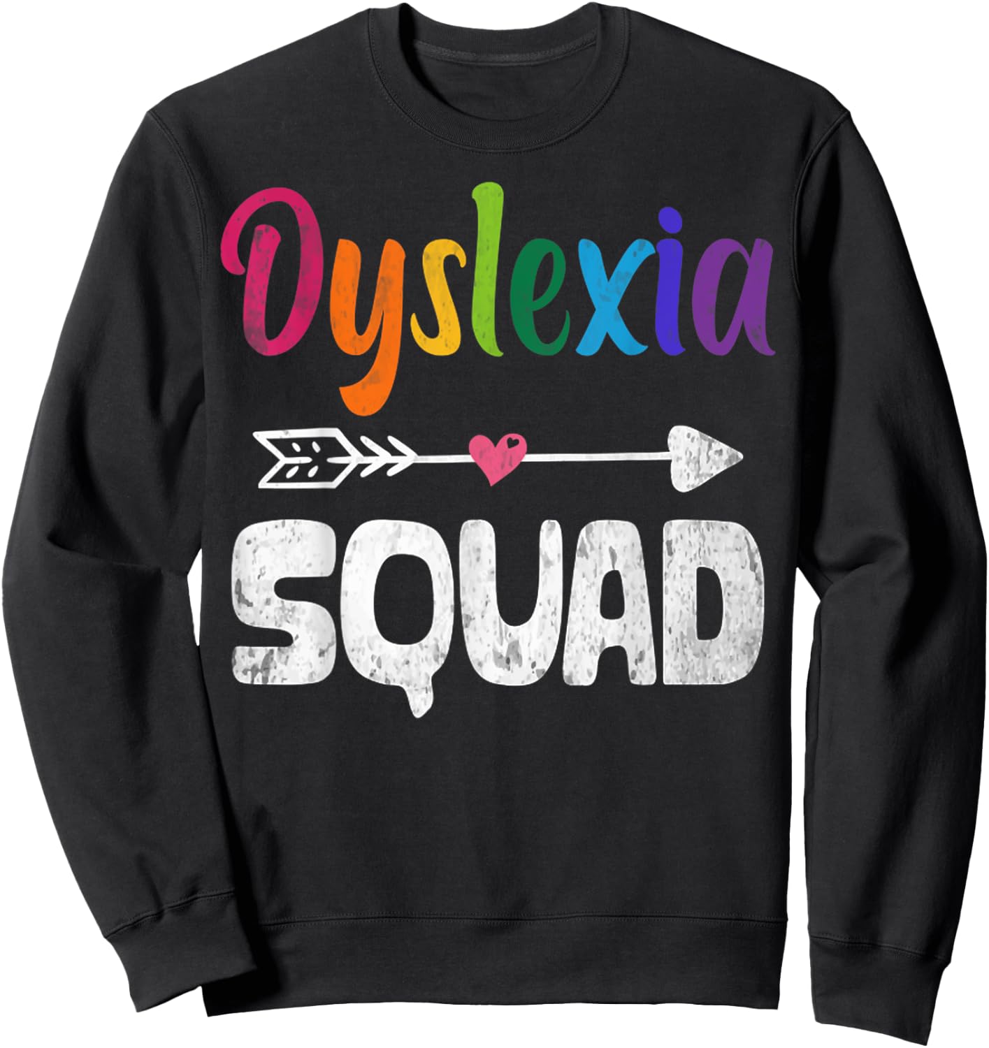 Dyslexia Awareness Month Dyslexia Teacher Therapist Sweatshirt - Sweatshirt | Black