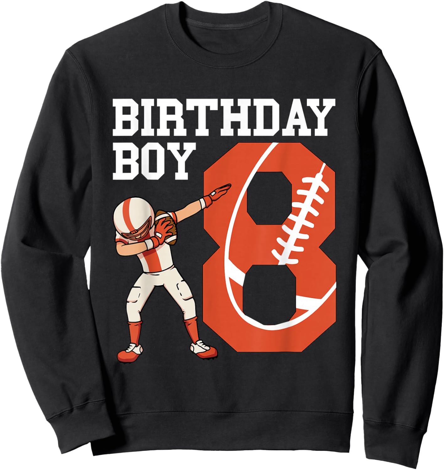 8 Years Old Boy Football Player 8th Football Birthday Boys Sweatshirt - Sweatshirt | Black