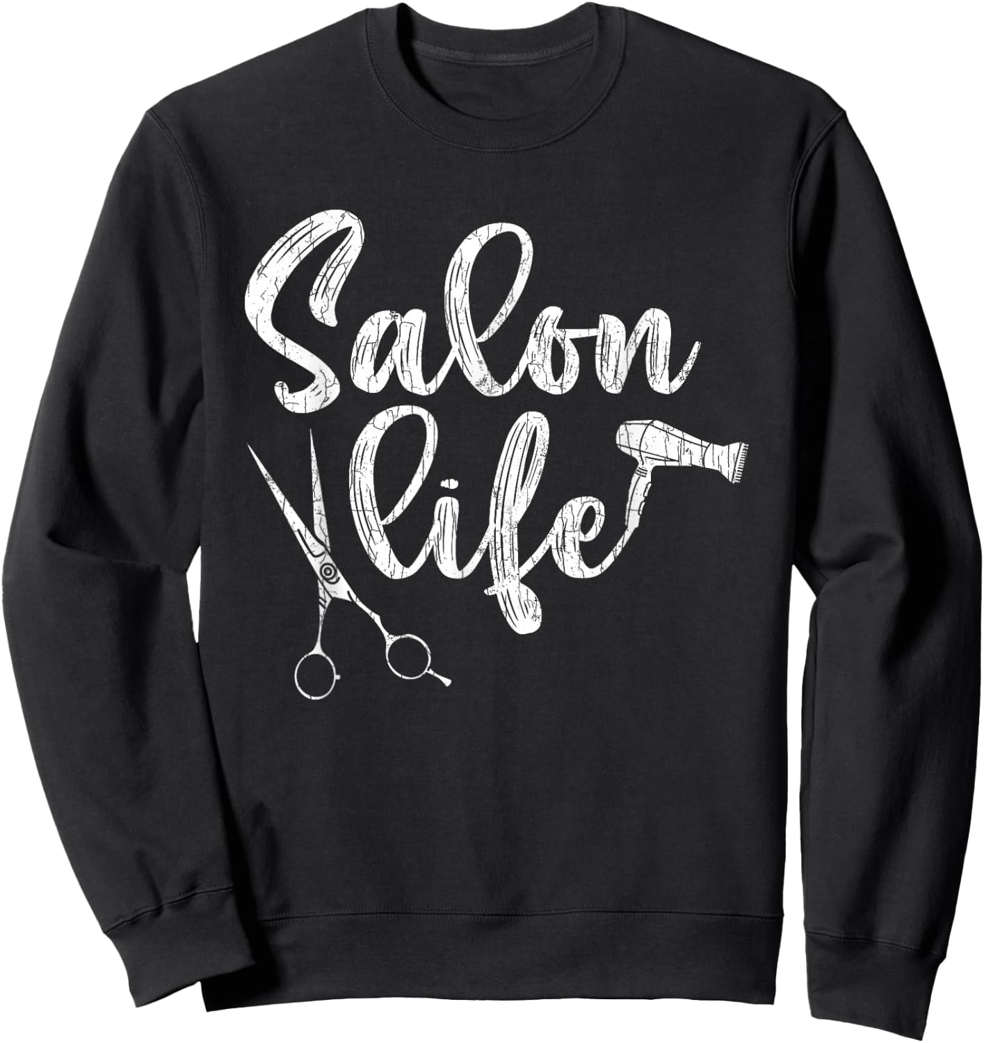 Salon Life Funny Hairdresser Hairstylist Barber Graphic Sweatshirt - Sweatshirt | Black