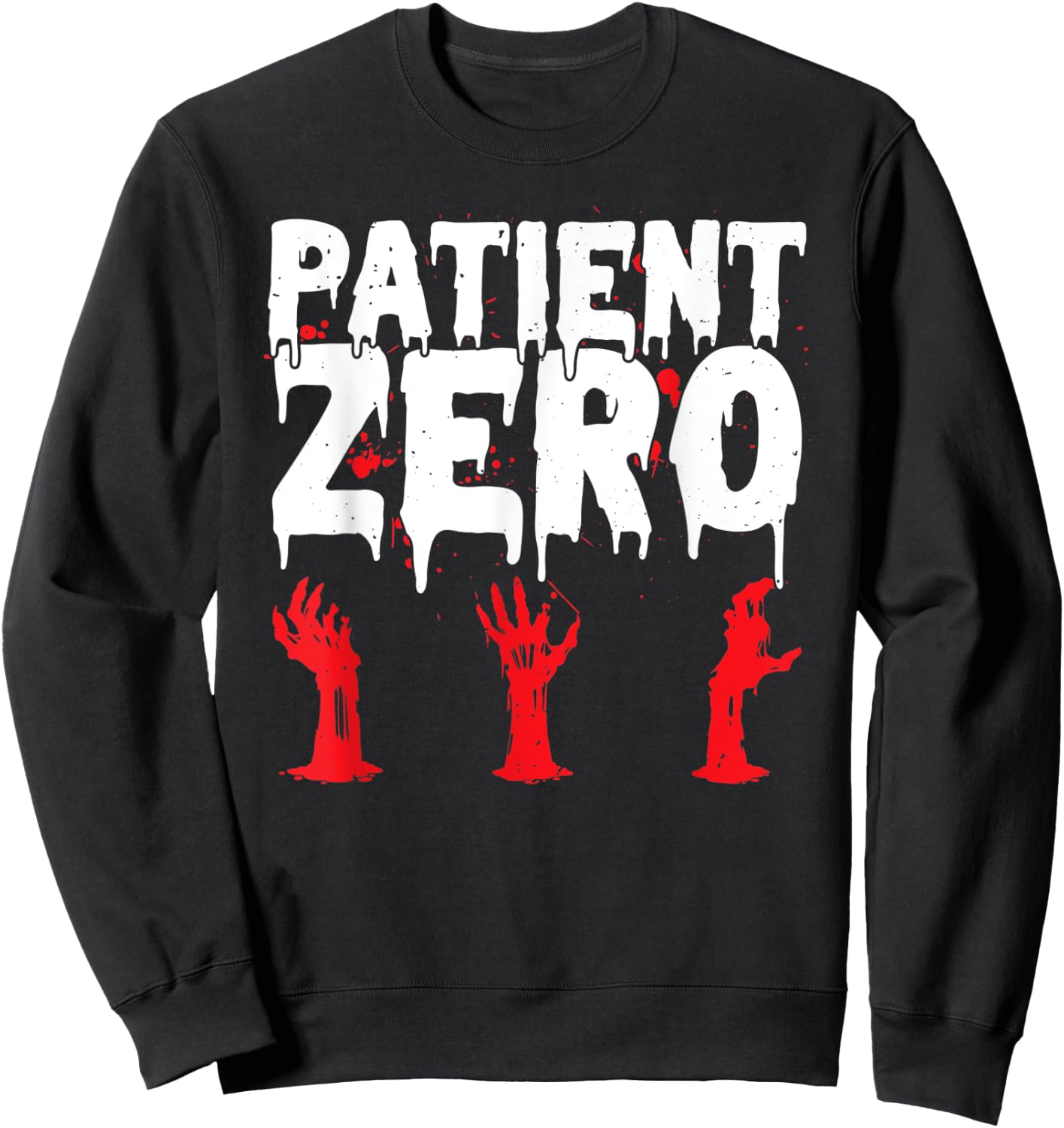 Patient Zero Zombie Outbreak Scary Halloween Zombie Hunter Sweatshirt - Sweatshirt | Black