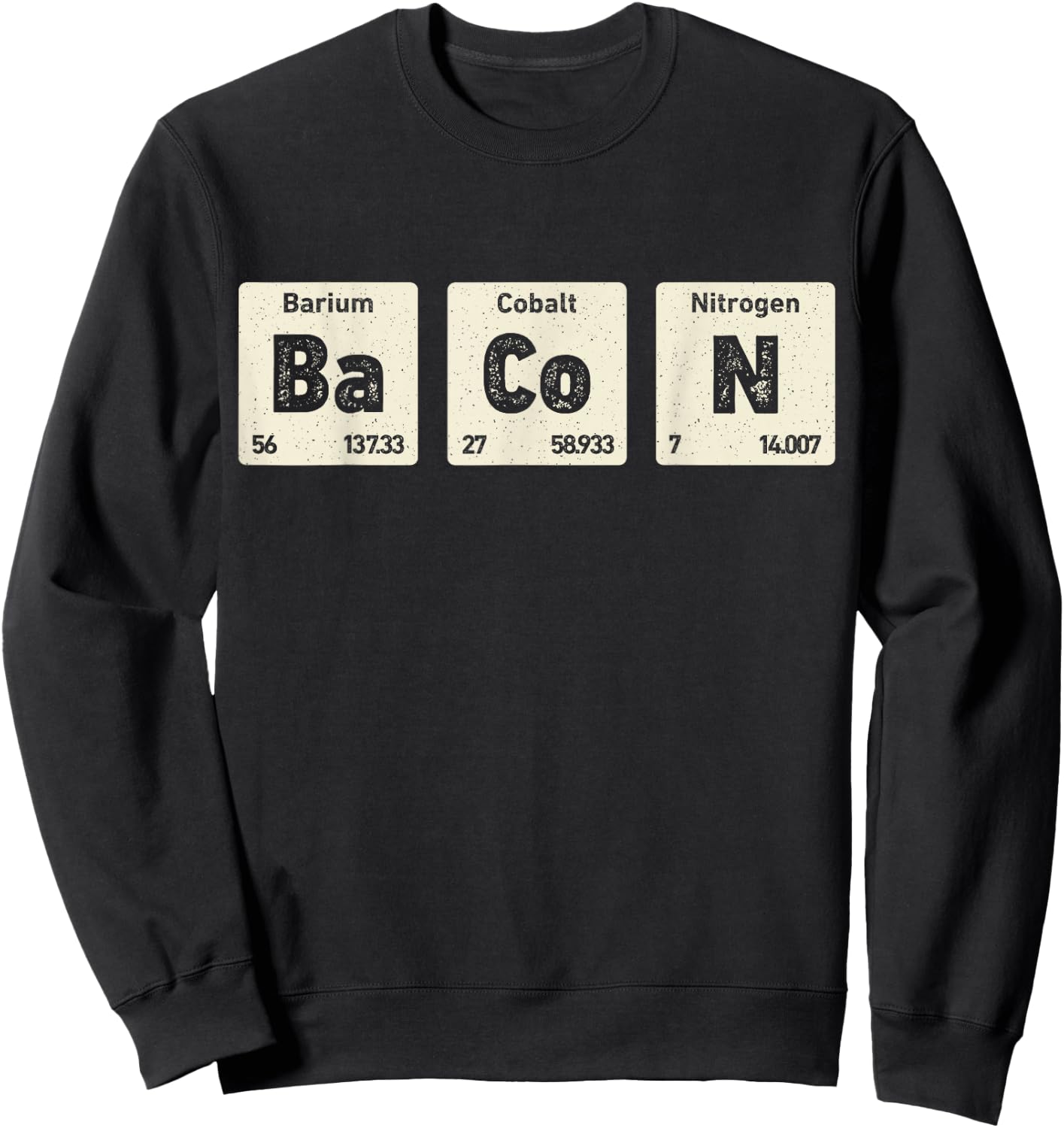 Bacon Science Chemistry Funny Periodic Table Of Elements Sweatshirt - Sweatshirt | Black