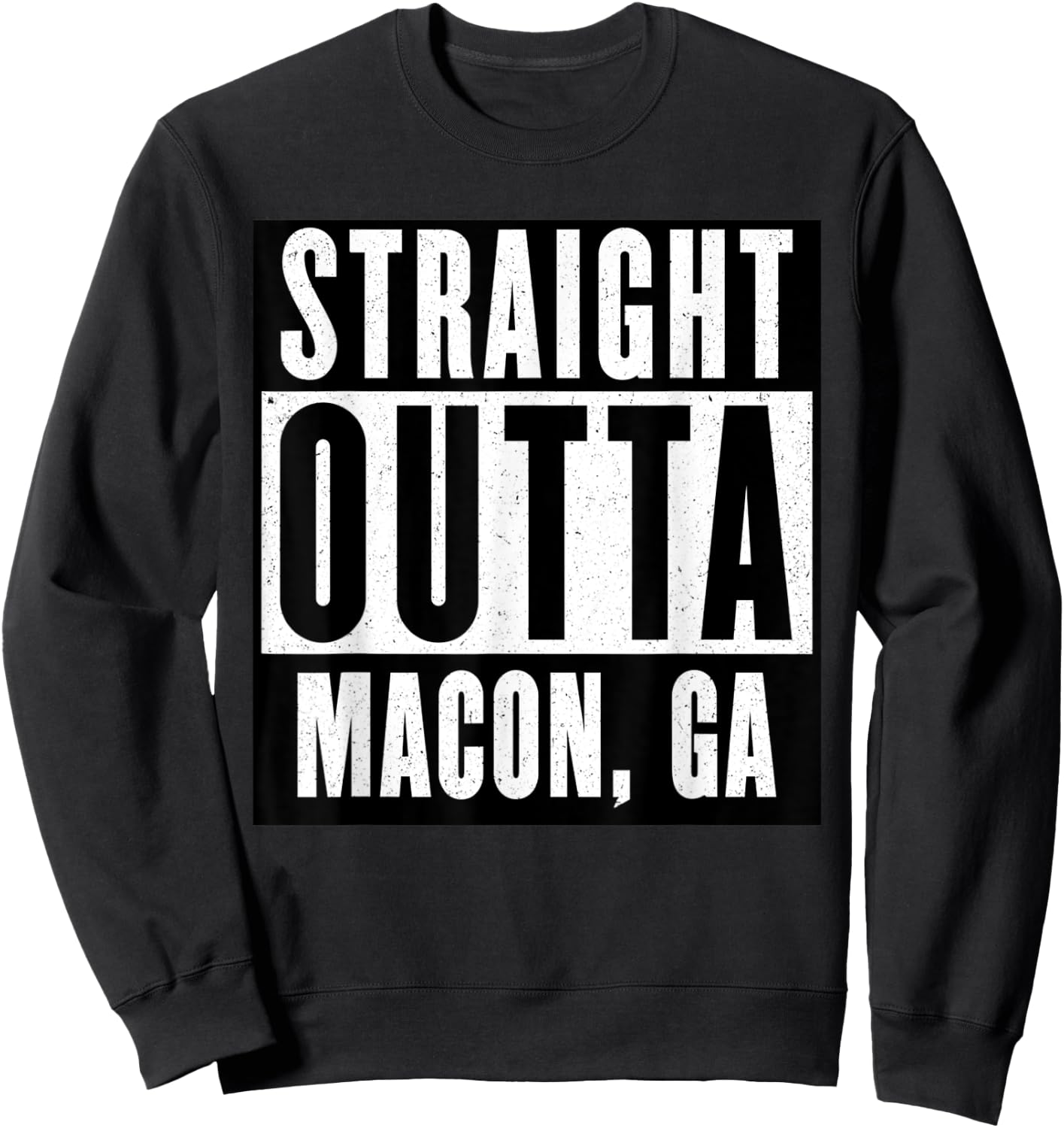 Straight Outta GEORGIA MACON GEORGIA Home Sweatshirt - Sweatshirt | Black